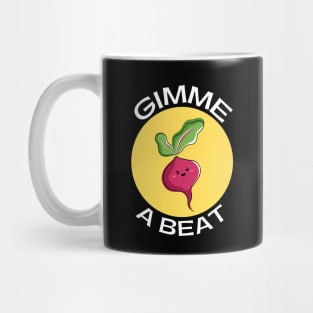 Gimme A Beet | Beetroot Pun Mug